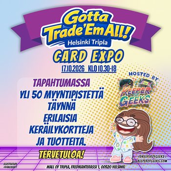 GOTTA TRADE ’EM ALL – keräilykorttitapahtuma Triplassa la 17.10.